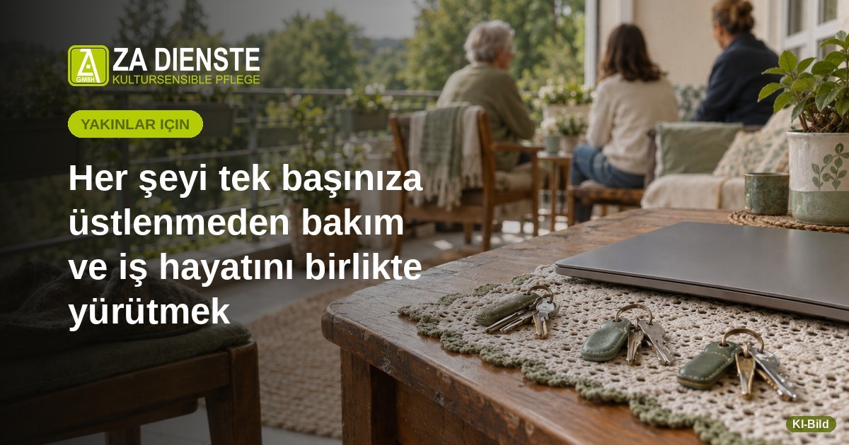 Her şeyi tek başınıza üstlenmeden bakım ve iş hayatını birlikte yürütmek